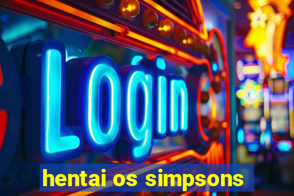 hentai os simpsons